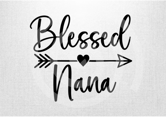 Blessed Nana SVG, Blessed Nana PNG, Nana