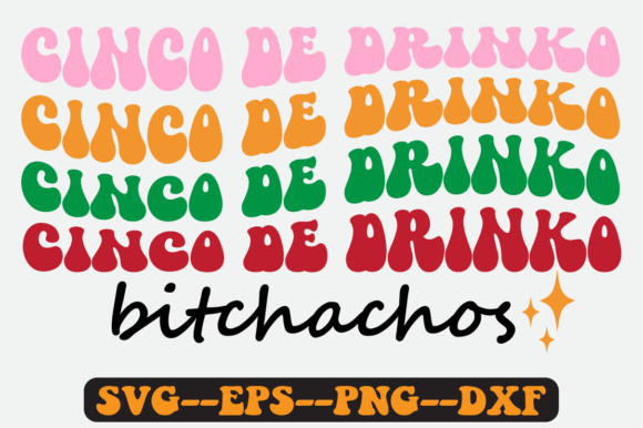 Cinco De Drinko Quote Retro SVG Graphics for Crafts