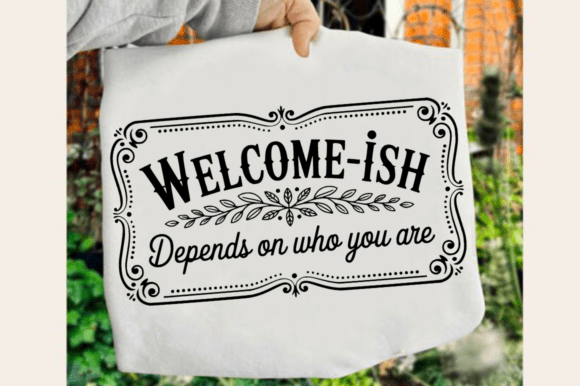 Funny Welcome Sign SVG Design for Crafts & Graphics