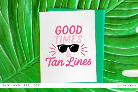 Good Times and Tan Lines SVG Clipart for Crafts & Graphics