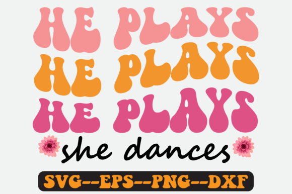 He Plays She Dances Retro SVG Graphics for Crafts