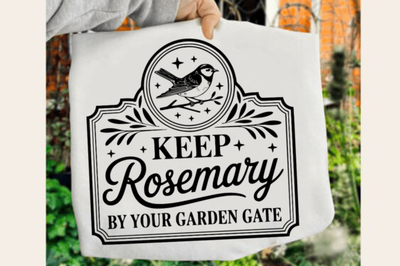 Keep Rosemary by Your Garden Gate SVG: Crafts & Graphics Review