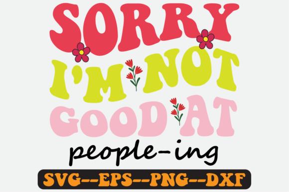 Sorry I’m Not Good at People Ing SVG Graphics