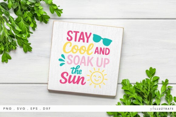 Stay Cool Soak Sun SVG Clipart: Graphics for Crafts & Local Branding