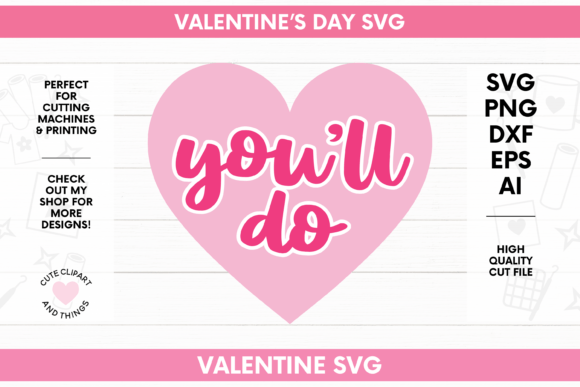 Valentines SVG Valentines Day Quote: Graphics for Crafts & Digital Sellers